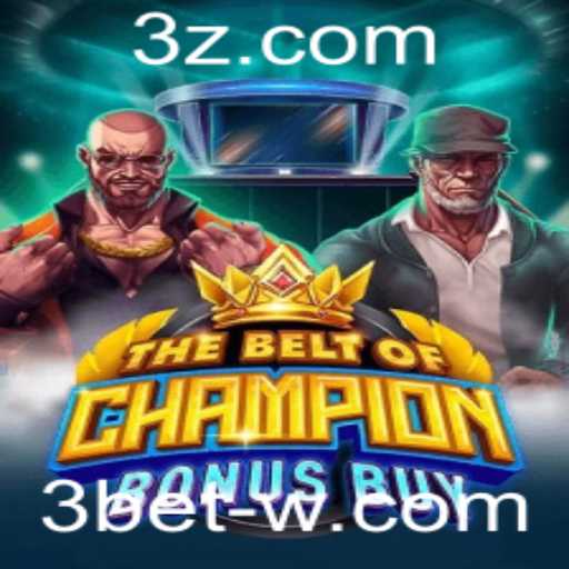 Explorando TheBeltOfChampionBonusBuy: Um Jogo de Estratégia e Emoção com a Dinâmica do 3bet